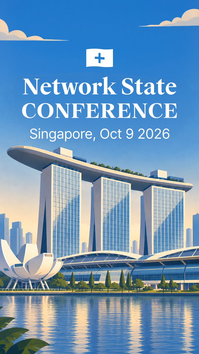 A promotional poster for the "Network State Conference" in Singapore on October 9, 2026, featuring an illustrated Singapore skyline with the Marina Bay Sands and ArtScience Museum reflected in the water. The post expresses the speaker's excitement about presenting at this conference, where they plan to elaborate on why they believe network states represent a major emerging trillion-dollar opportunity.