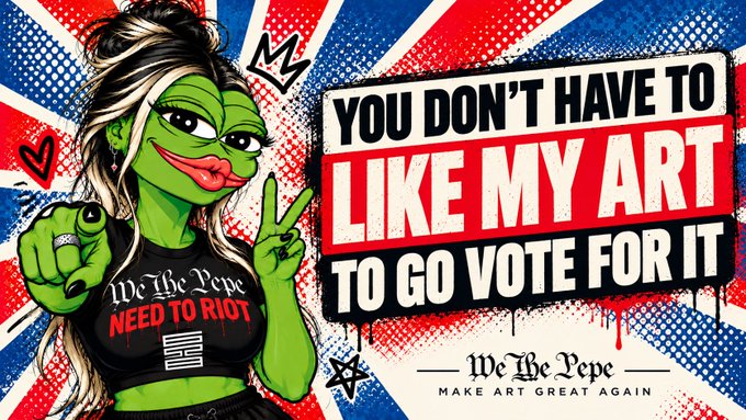 A vibrant pop-art style illustration features a female Pepe the Frog character with blonde hair, wearing a black crop top reading 'We The Pepe NEED TO RIOT', set against a British flag background with the text 'YOU DON'T HAVE TO LIKE MY ART TO GO VOTE FOR IT' and 'We The Pepe - MAKE ART GREAT AGAIN'.