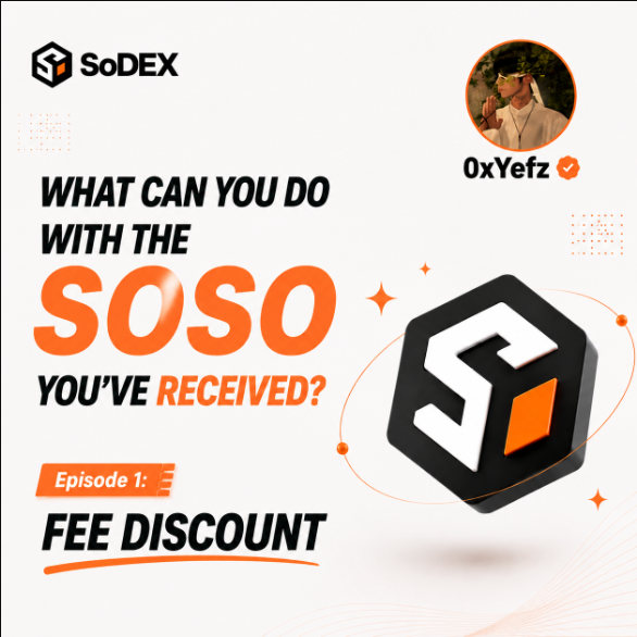 A SoDEX promotional graphic titled 'WHAT CAN YOU DO WITH THE SOSO YOU'VE RECEIVED?' highlighting 'FEE DISCOUNT' for Episode 1, featuring the user '0xYefz'.