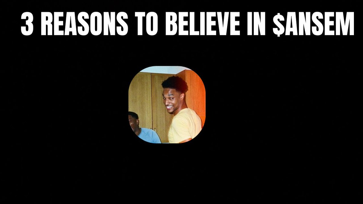 A black image features the bold white text "3 REASONS TO BELIEVE IN $ANSEM" above a small circular profile picture of a smiling young man, visually introducing the post's topic about reasons to trust the $ANSEM crypto token.