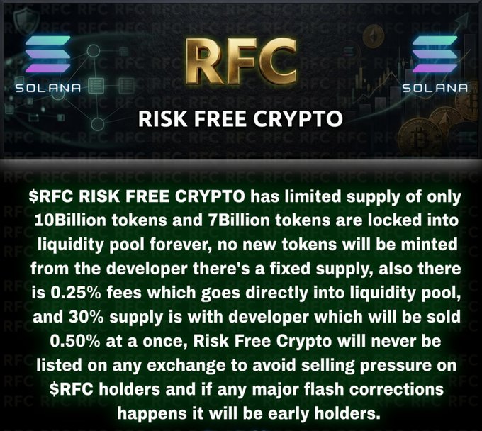 A promotional graphic for 'RFC RISK FREE CRYPTO' on the Solana blockchain, detailing tokenomics including a 10 billion limited supply, locked liquidity pool, and developer allocation.