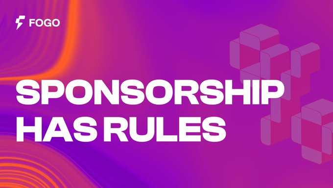 The image displays a vibrant gradient background transitioning from orange to purple, featuring the FOGO logo in the top left and the bold text "SPONSORSHIP HAS RULES" alongside 3D isometric blocks on the right. The bold headline directly echoes the post's emphasis on the structured, policy-driven nature of gas sponsorship in Fogo Sessions, where applications—not users—maintain explicit control over budgeting and eligibility.