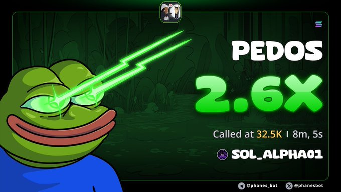 A digital graphic featuring a green Pepe the Frog character with green laser eyes against a forest background, displaying the text "PEDOS 2.6X Called at 32.5K | 8m, 5s SOL_ALPHA01" and social media handles for @phanes.bot.