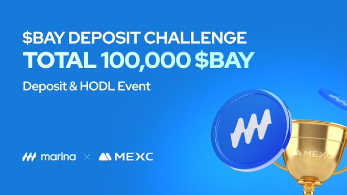 Promotional graphic for the $BAY Deposit & HODL Event with Marina and MEXC, featuring a total prize pool of 100,000 $BAY for users who deposit and hold the token on MEXC. The image displays the Marina and MEXC logos alongside a stylized $BAY coin and gold trophy, visually reinforcing the deposit challenge and reward pool detailed in the accompanying post.