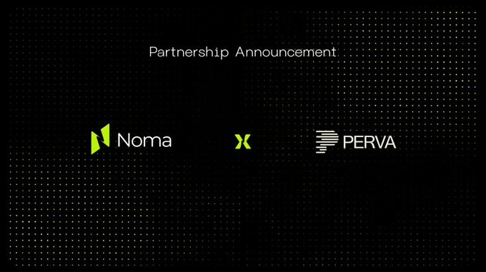 A "Partnership Announcement" graphic displayed on a dotted black background features the logos of Noma and PERVA separated by a lime green "X" symbol, visually representing their collaboration on building programmable, ownable AI infrastructure onchain.