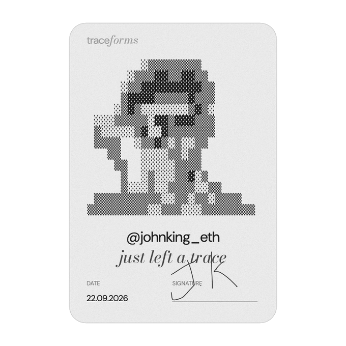 A digital collectible card from "traceforms" displays a halftone portrait, the handle "@johnking_eth", the phrase "just left a trace", and a signature dated "22.09.2026".