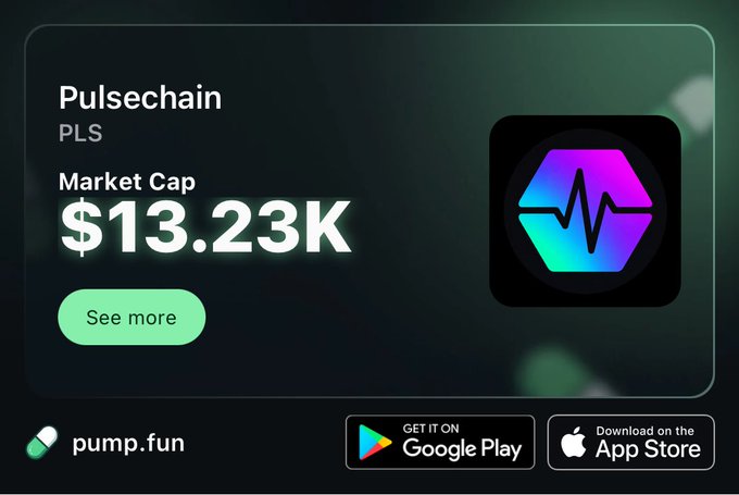 A digital listing card for Pulsechain (PLS) on pump.fun, displaying a market cap of $13.23K alongside its hexagonal logo and app download buttons.