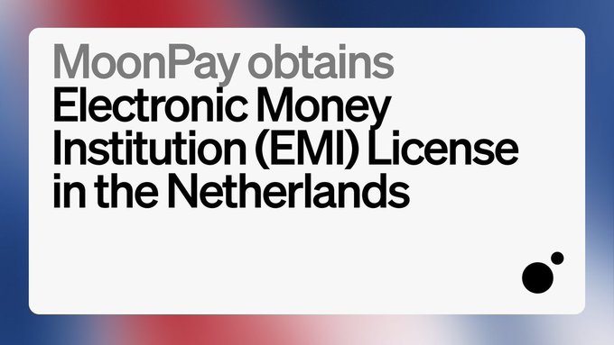 A graphic announcement reading 'MoonPay obtains Electronic Money Institution (EMI) License in the Netherlands' displayed on a white card against a red and blue gradient background.