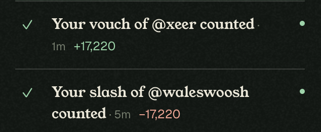 A dark interface showing voting results: 'Your vouch of @xeer counted' with +17,220 points and 'Your slash of @waleswoosh counted' with -17,220 points.