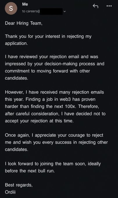 The image shows a sarcastic reply email titled "Rejection of Rejection" addressed to a Hiring Team, signed by "Ordiii." The humorous letter mocks the rejection by thanking them for their "interest in rejecting my application" and playfully declining their rejection, noting that finding a Web3 job is harder than finding "the next 100x." It ends with looking forward to joining "ideally before the next bull run," directly tying into the poster's caption about receiving their 6th Web3 job rejection this year.