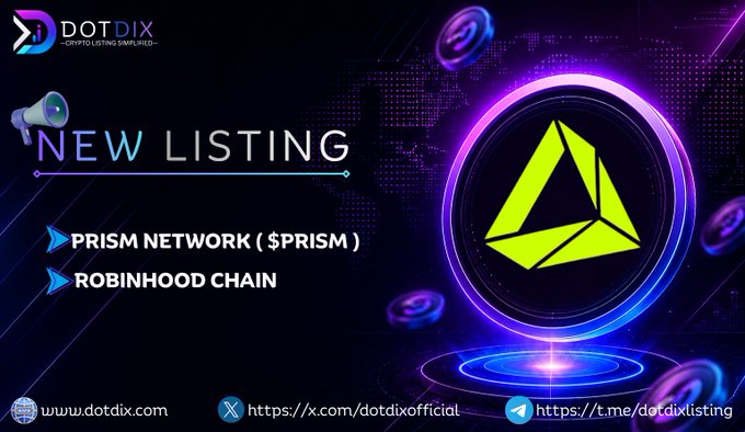 DOTDIX announces new listings of Prism Network ($PRISM) and Robinhood Chain, featured on a sleek purple and green promotional graphic highlighting the Prism Network triangular logo against a world map backdrop.