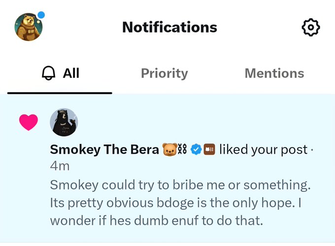 A Twitter/X notifications page shows a user named "Smokey The Bera 🐻❌️🟫" who liked the poster's post 4 minutes ago, with the notification text joking about Smokey trying to bribe them and questioning if his "bdoge" is the only hope. The accompanying post references "beradoge," connecting to the notification's mention of "bdoge" as Smokey The Bera's apparent motive for engagement.