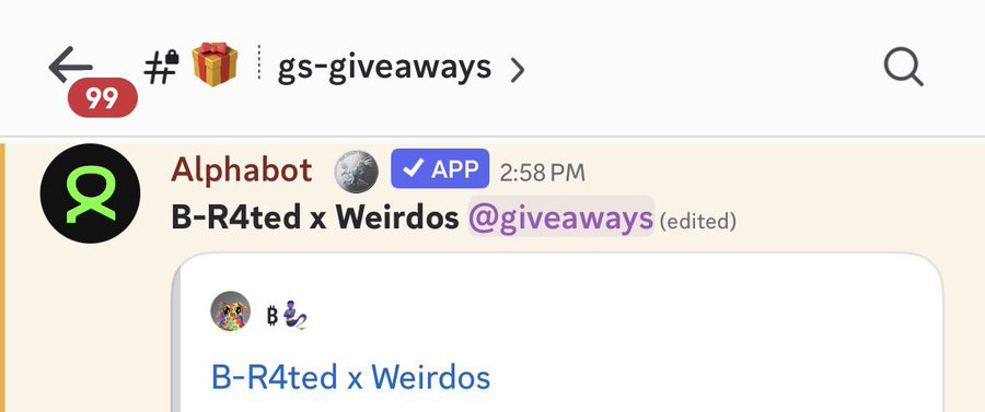 A screenshot of the Slack "gs-giveaways" channel (99 unread) shows Alphabot announcing a "B-R4ted x Weirdos" giveaway via the @giveaways link, posted at 2:58 PM. This aligns with the post about re-entering collaborations, specifically highlighting a partnership with @weirdos_art.