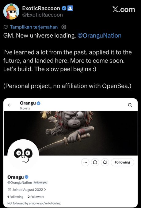 A tweet from verified user @ExoticRaccoon announces "GM. New universe loading. @OrangutNation," describing it as a personal project unaffiliated with OpenSea, accompanied by the Orangu NFT project's nearly empty profile page featuring a cartoon ape warrior holding a sword.