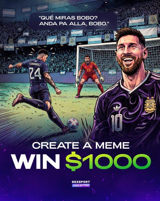 A promotional graphic for a Dexsport meme contest offers $1000 prizes, featuring illustrated figures of Argentine soccer stars Lionel Messi (#10) and goalkeeper Emiliano "Dibu" Martínez (#23), with a penalty kick scene showing "Fernández 24" and the quote "Qué miras bobo, anda pa allá, bobo" — referencing Messi's iconic World Cup taunt aimed at Dutch player Wout Weghorst.