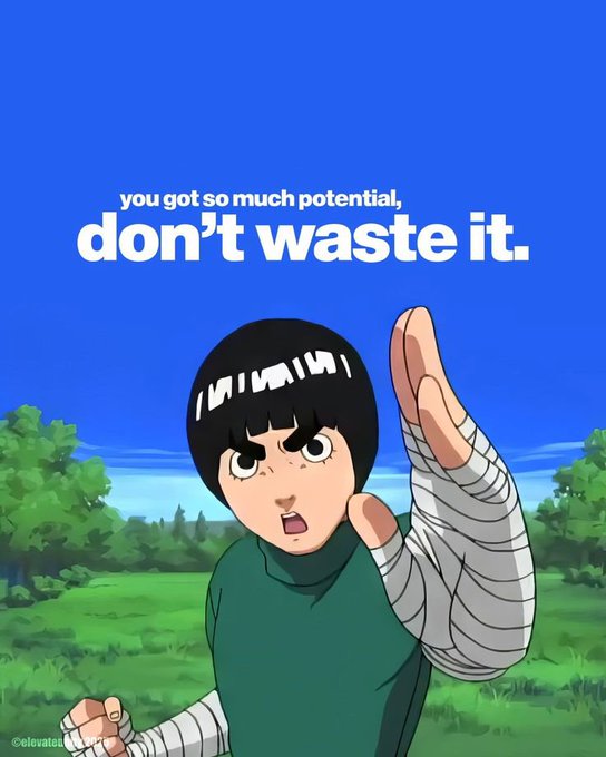 Anime-style character with bandaged arms and a fierce expression pointing upward, with the text 'you got so much potential, don't waste it.' on a blue background.