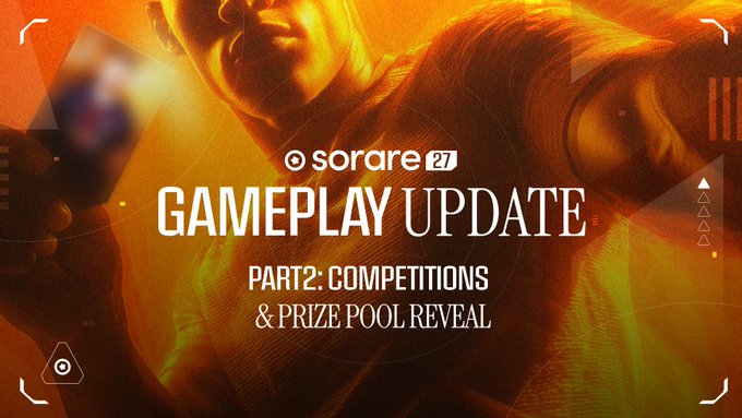 A promotional graphic for Sorare 27 featuring a silhouetted athlete in orange tones, with bold white text reading "sorare 27 GAMEPLAY UPDATE PART 2: COMPETITIONS & PRIZE POOL REVEAL." The image visually reinforces the post's announcement of the second installment detailing competition structures and prize pool details for the upcoming season.