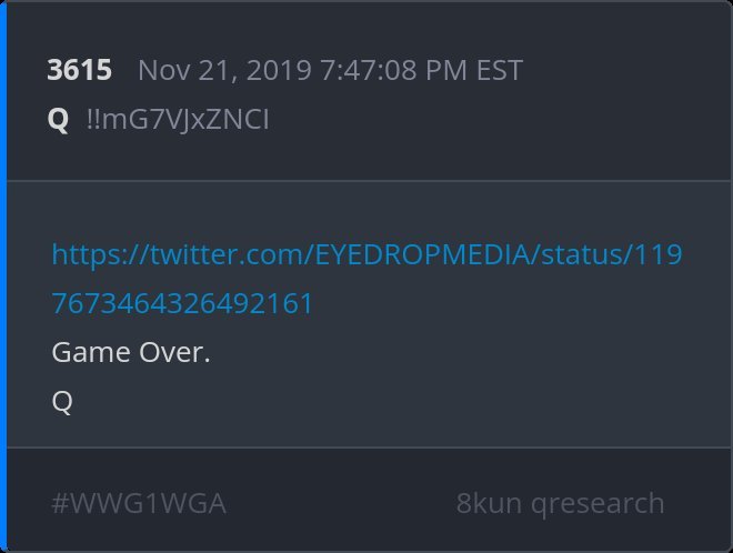 A forum post from #WWG1WGA dated Nov 21, 2019, containing a Twitter link to EYEDROPMEDIA with the message 'Game Over.'