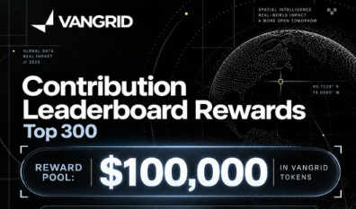Graphic for 'VANGRID Contribution Leaderboard Rewards Top 300' displaying a $100,000 reward pool in VANGRID tokens with a futuristic globe background.