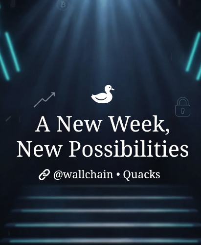 The image features a dark blue background with white text that reads "A NEW WEEK, NEW POSSibilities" and includes a white duck logo. The text also mentions a social media platform called "@wallchain", which could be a Twitter or Instagram account related to the post. Additionally, there is a small bird icon in the center of the image, possibly representing Quacks, another social media platform.