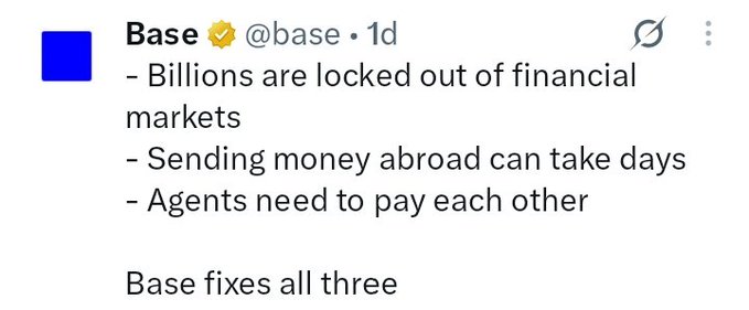 This image is a screenshot of a tweet from @base highlighting issues with financial markets, such as billions locked out, slow cross-border payments, and agent payment difficulties, stating that "Base fixes all three."
