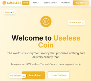 A website homepage for 'Useless Coin' with the ticker $USELESS, describing it as 'The world's first cryptocurrency that promises nothing and delivers exactly that,' featuring a 'Launch App' button and a 'Learn Nothing' button.