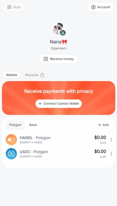 The image shows a mobile app screen for a crypto wallet service displaying a user profile named "Nana" (@xannrh) with two wallets on the Polygon network: HANDL and USDC, both showing $0.00 balance, along with a prominent banner reading "Receive payments with privacy" and a "Connect Canton Wallet" button.

The image directly supports the post's claim by visually demonstrating the privacy-focused payment feature, showing the "Receive payments with privacy" banner as the central call-to-action alongside the wallet options.
