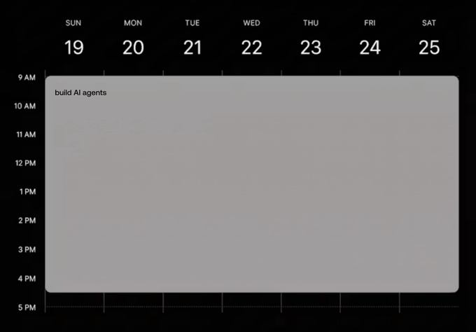 A weekly calendar view from Sunday the 19th to Saturday the 25th shows a single block event titled "build AI agents" spanning Monday through Saturday from 9 AM to 4 PM, humorously reflecting the post's "Plans for the week:" by dedicating nearly the entire schedule to one ambitious task.
