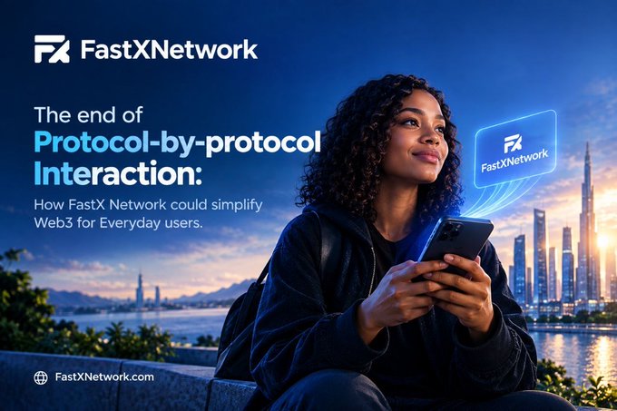 A promotional graphic for "FastXNetwork" advertising "The end of Protocol-by-protocol Interaction," showing a woman looking at her phone with a Dubai skyline behind her.