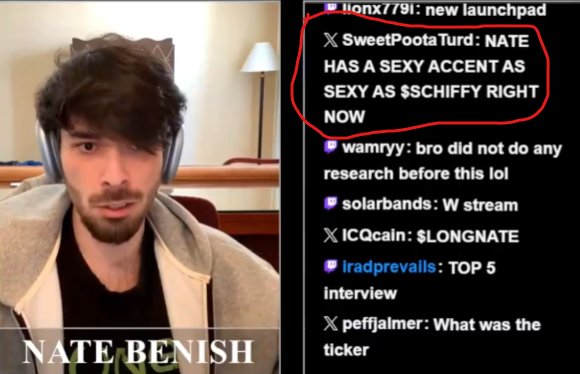 A man labeled 'NATE BENISH' appears on a stream, with chat messages visible including a highlighted comment 'SweetPootaTurd: NATE HAS A SEXY ACCENT AS SEXY AS $SCHIFFY RIGHT NOW'.