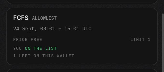 A dark-themed FCFS (First-Come, First-Served) allowlist notification showing a free NFT mint scheduled for 24 Sept from 03:01 to 15:01 UTC, indicating the user is on the list with 1 spot remaining on their wallet.