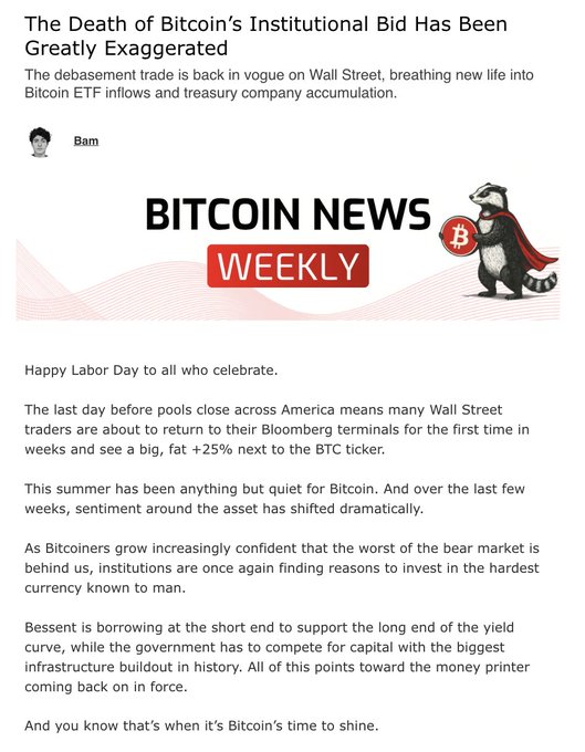 This image shows the top portion of a Bitcoin News Weekly newsletter article titled "The Death of Bitcoin's Institutional Bid Has Been Greatly Exaggerated" by author Bam, featuring a "BITCOIN NEWS WEEKLY" banner with a raccoon mascot wearing a red cape and holding a Bitcoin token. The visible text discusses the "debasement trade" returning to Wall Street, mentions a "+25%" next to the BTC ticker for Labor Day, and references institutional investors regaining confidence in Bitcoin due to factors including Bessent borrowing at the short end, government infrastructure spending, and anticipated money printing. The article previews themes of ETF inflows and treasury company accumulation, which directly connects to the accompanying post's message about Bitcoin's institutional bid returning and the newsletter's upcoming coverage of related flows and market signals.