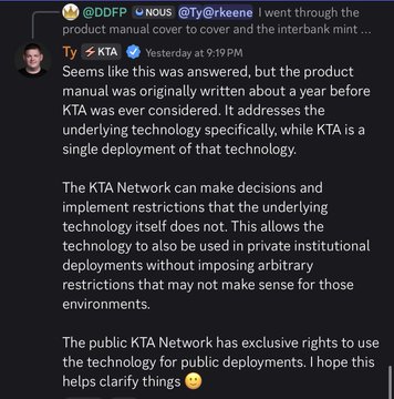 The image displays a Discord message exchange where @DDDFP shares their manual analysis about the $KTA token's annual cover, prompting Ty (@KTA) to clarify that the KTA Network maintains exclusive rights to use the technology for public deployments while private institutional deployments operate on the underlying technology without restrictions, linking to a discussion about how private Keeta deployments connect back to KTA.