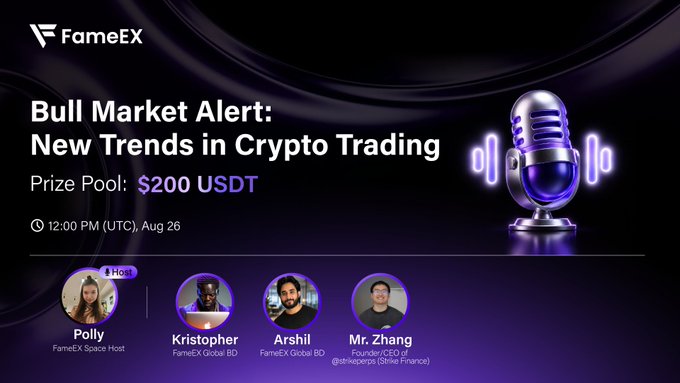 FameEX promotional banner for a 'Bull Market Alert: New Trends in Crypto Trading' event on August 26 at 12:00 PM (UTC), featuring a $200 USDT prize pool and speakers Polly, Kristopher, Arshil, and Mr. Zhang.