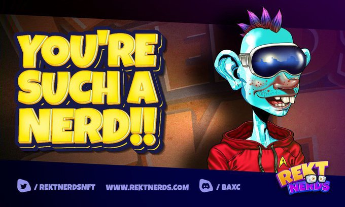 The image features a blue-skinned cartoon character with spiky purple hair, oversized silver goggles, and a red hoodie, set against a graffiti-style backdrop with the bold yellow text "YOU'RE SUCH A NERD!!" The associated "REKT NERDS" branding and social handles (@rekynerdsnft, @BAXC, REKTNERDS.COM) connect to a post announcing the listing of BoredApeXClub NERDS on OOX, with $TIME token prize pools up for grabs.