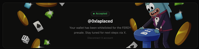 A digital notification for the username '@0xlaplaced' indicating acceptance and wallet whitelisting for the FERDY presale, featuring a cartoon character and falling coins.