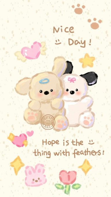 A cute illustrated greeting card featuring two plush bears (a puppy and bunny), pink hearts, stars, and the text 'Nice Day!' with 'Hope is the thing with feathers!' below.