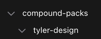 A dark interface showing expandable menu items labeled 'compound-packs' and 'tyler-design' with downward chevrons.