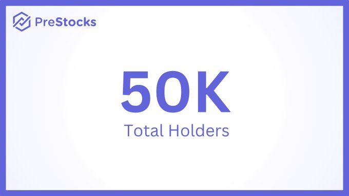A PreStocks graphic displays "50K Total Holders" in large purple text, visually highlighting the milestone mentioned in the post of surpassing 50,000 holders for their tokenized pre-IPO assets on Solana.
