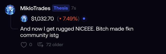 A social media post by MikloTrades on the 'Thesis' app showing a token at $1,032.70 (down 7.49%) with text: 'And now I get rugged NICEEE. Bitch made fkn community listg', receiving 72 older replies.
