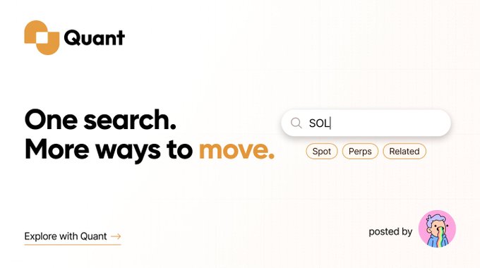 A webpage screenshot for 'Quant' with the tagline 'One search. More ways to move.' showing a search bar with 'SOL' typed in and tags for Spot, Perps, and Related.