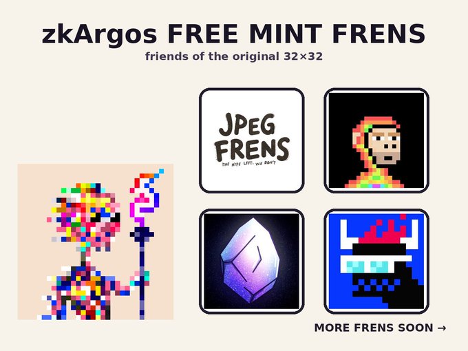 A promotional graphic titled "zkArgos FREE MINT FRENS - friends of the original 32×32" featuring pixel art characters and NFT collection logos including JPEG FRENS, a hooded figure, an Ethereum crystal, and a pixelated character, alongside a colorful 32×32 pixel figure holding a staff. The image advertises the GTD (guaranteed) mint phase for BitMON and AlphaGEMs communities joining the zkArgos ecosystem, with "MORE FRENS SOON →" teasing additional partners.