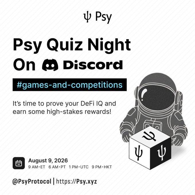 Promotional graphic for Psy Protocol's "Psy Quiz Night On Discord" on August 9, 2026, featuring a cartoon astronaut with a Psi-symbol block, and listing broadcast times (9 AM·ET, 6 AM·PT, 1 PM·UTC, 9 PM·HKT) alongside the Discord handle @PsyProtocol and website https://Psy.xyz, highlighting the top-3 USDT prize structure.