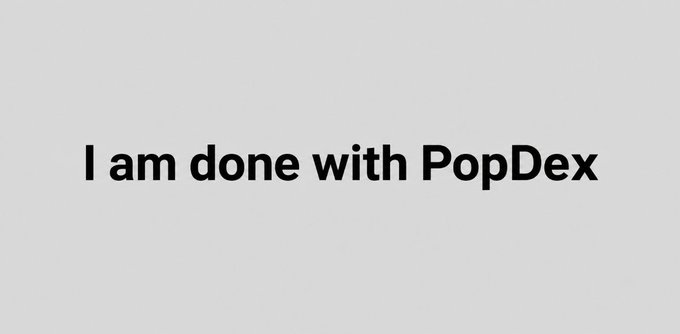 A simple gray image with the text 'I am done with PopDex' in black font.