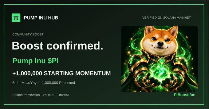 A 'PUMP INU HUB' dashboard showing 'COMMUNITY BOOST Boost confirmed' for 'Pump Inu $PI' with '+1,000,000 STARTING MOMENTUM', alongside an image of a Shiba Inu dog in green-glowing armor, marked 'VERIFIED ON SOLANA MAINNET' and 'PIB00st.fun'.