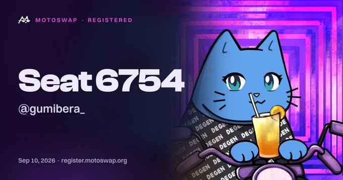 A promotional banner for Motoswap featuring Seat 6754 (@gumibera_), showing a blue cat character wearing a 'DEGEN' scarf and drinking from a glass, dated Sep 10, 2026.