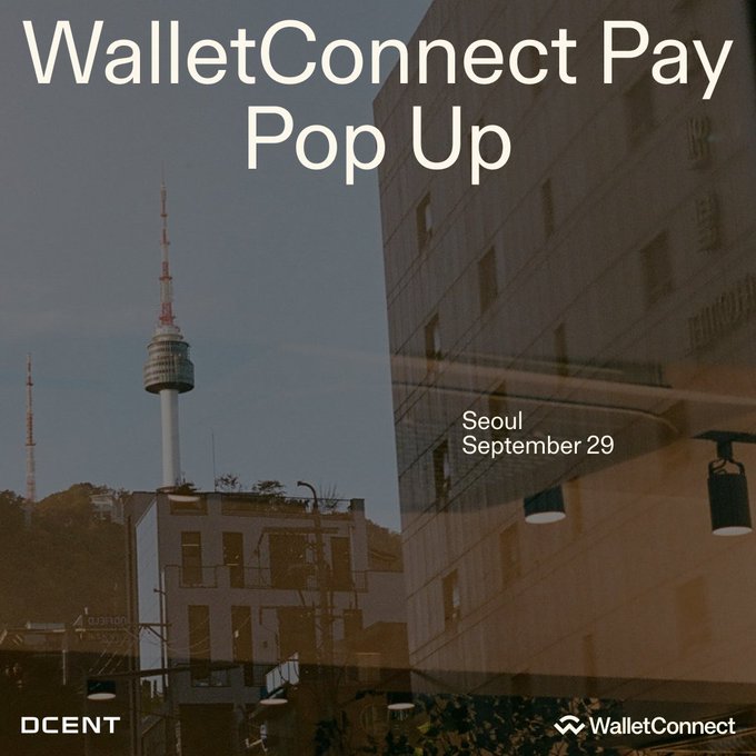 A promotional graphic for the "WalletConnect Pay Pop Up" event in Seoul on September 29, featuring an image of the N Seoul Tower and surrounding cityscape at dusk, with logos for DCENT and WalletConnect at the bottom to highlight their partnership in co-hosting the event.