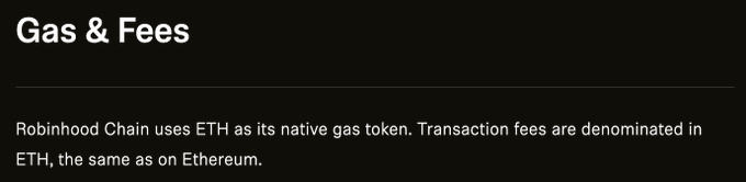 A simple text screenshot with header 'Gas & Fees' explaining that 'Robinhood Chain uses ETH as its native gas token. Transaction fees are denominated in ETH, the same as on Ethereum.'