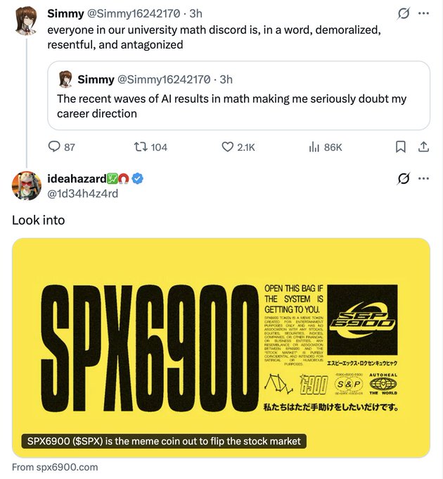 A Twitter screenshot showing tweets from 'Simmy' about math students feeling demoralized by AI, followed by a reply from 'ideahazard' posting 'Look into' with an image of SPX6900 ($SPX), described as 'the meme coin out to flip the stock market.'
