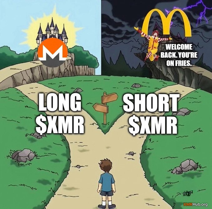 A cartoon meme showing a person facing a fork in the road, choosing between 'LONG $XMR' (a sunny path with a castle and Monero logo) and 'SHORT $XMR' (a dark, stormy path with Ronald McDonald saying 'WELCOME BACK. YOU'RE ON FRIES').